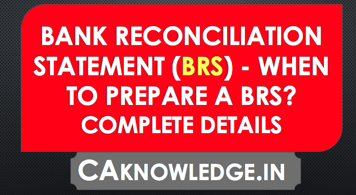 Bank Reconciliation Statement (BRS)