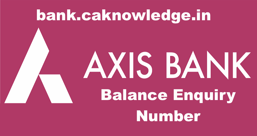 Axis Bank Balance Enquiry Number