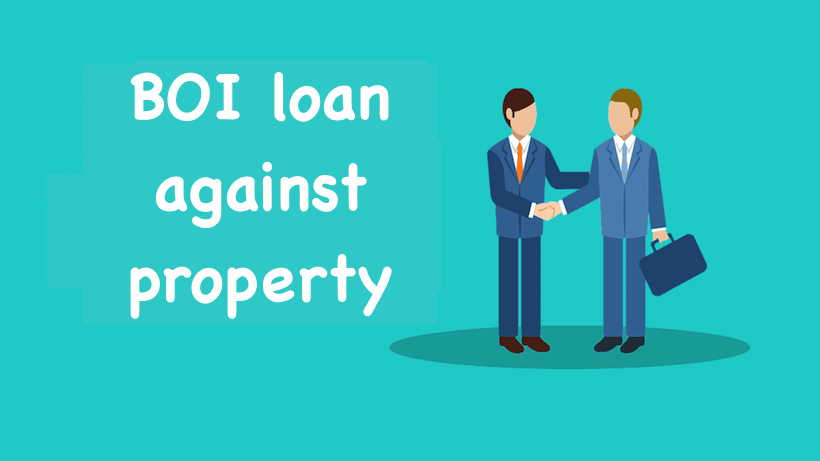 BOI loan against property