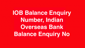 IOB Balance Enquiry Number