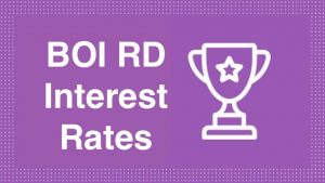 BOI RD Interest Rates