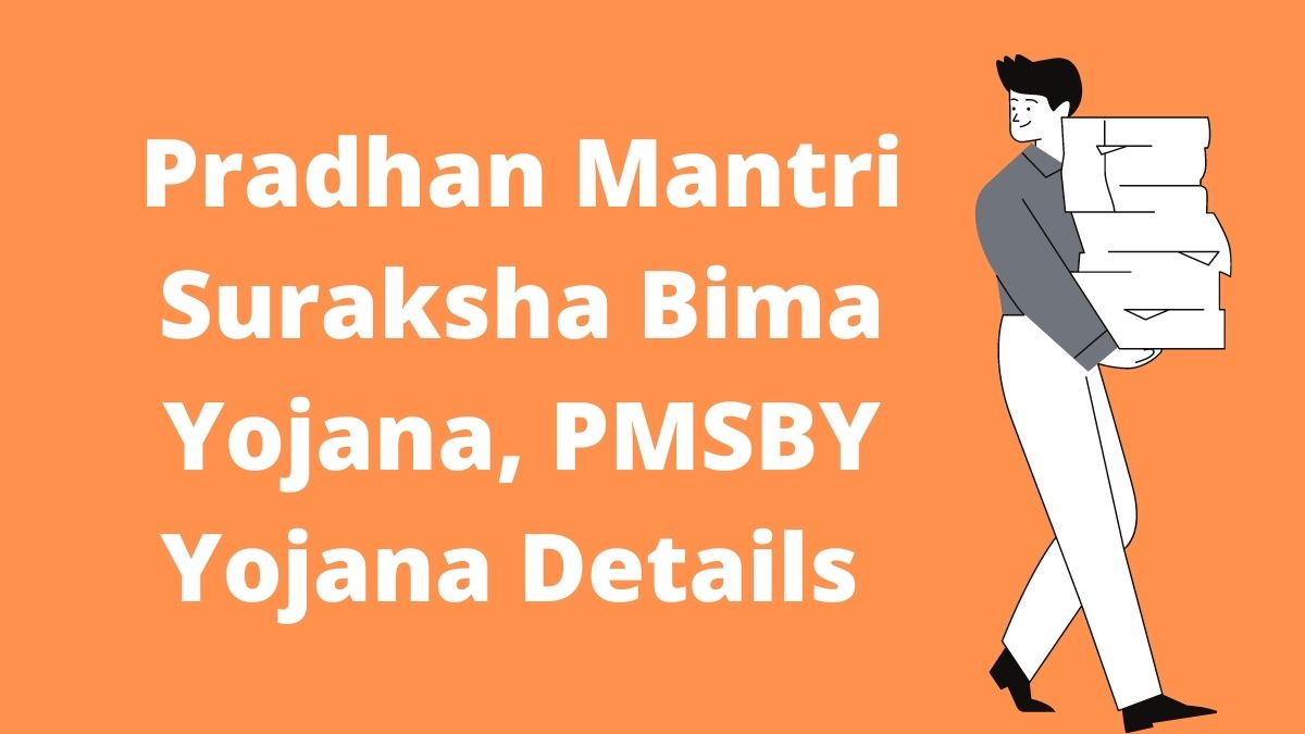 Pradhan Mantri Suraksha Bima Yojana