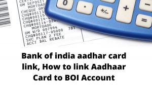 bank of india aadhar card link