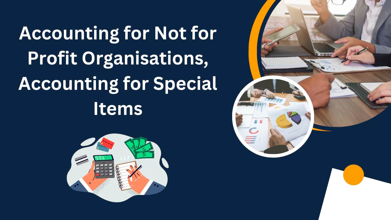 Accounting for Not for Profit Organisations