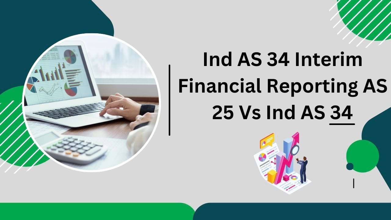 Ind AS 34, Interim Financial Reporting