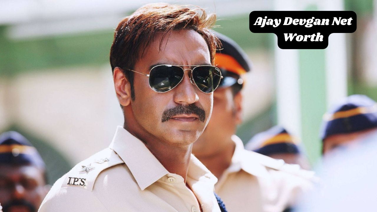 Ajay Devgan net worth