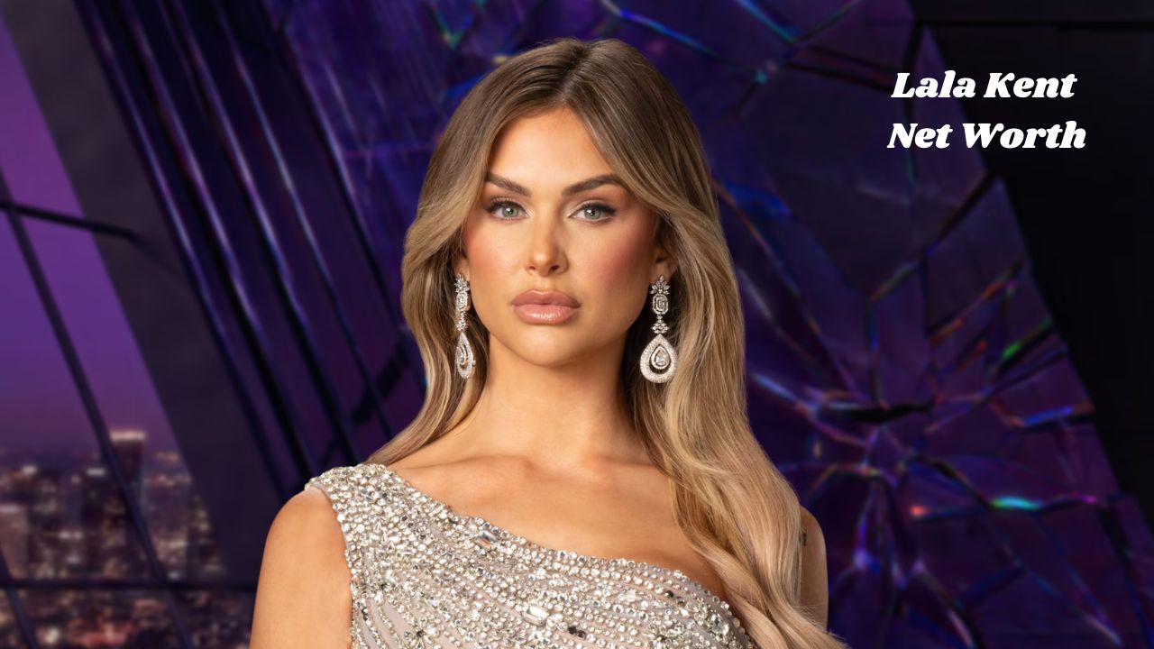 Lala Kent Net Worth