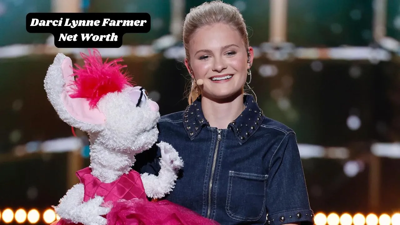 Darci Lynne Farmer Net Worth