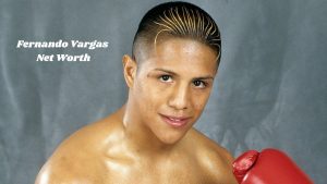 Fernando Vargas Net Worth