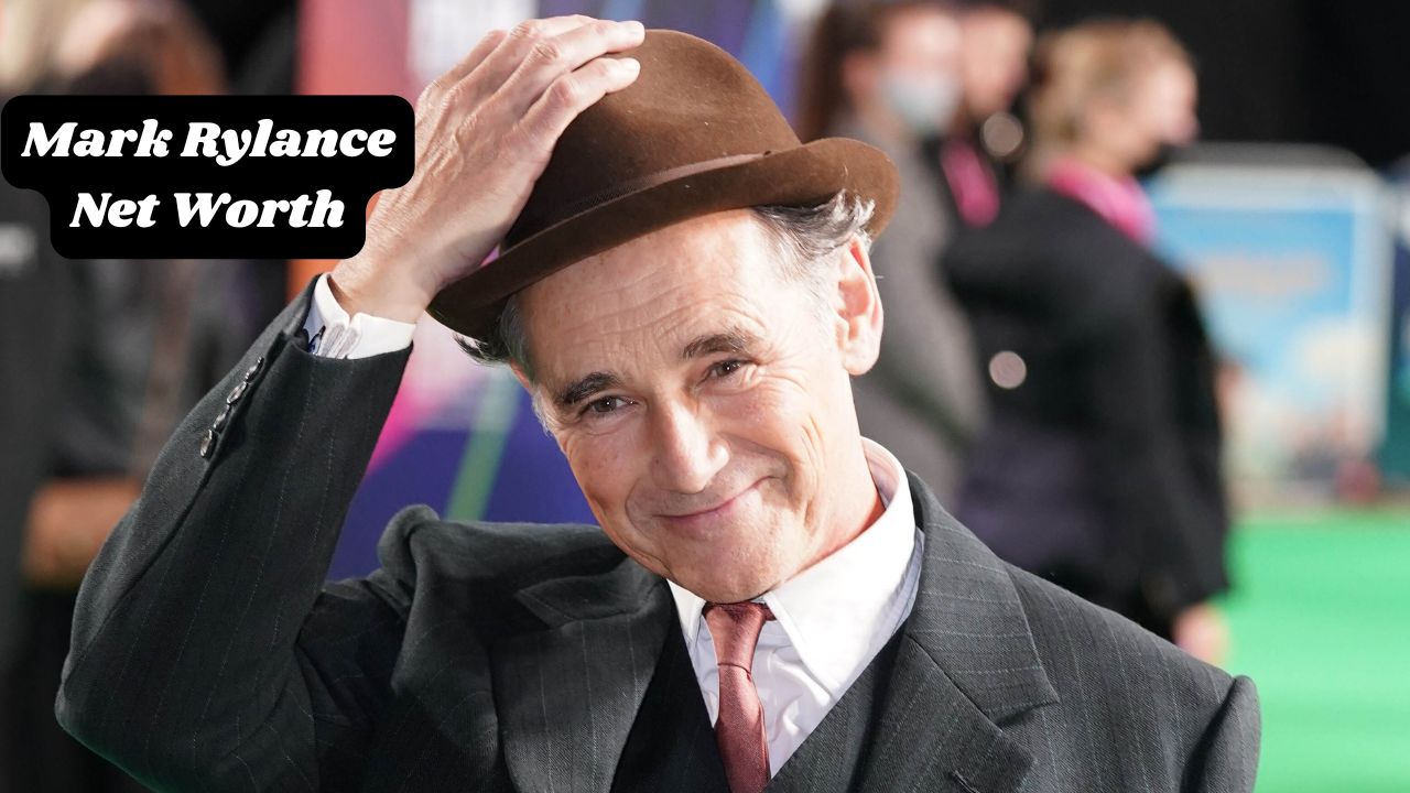 Mark Rylance Net Worth