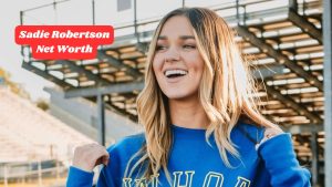 Sadie Robertson Net Worth