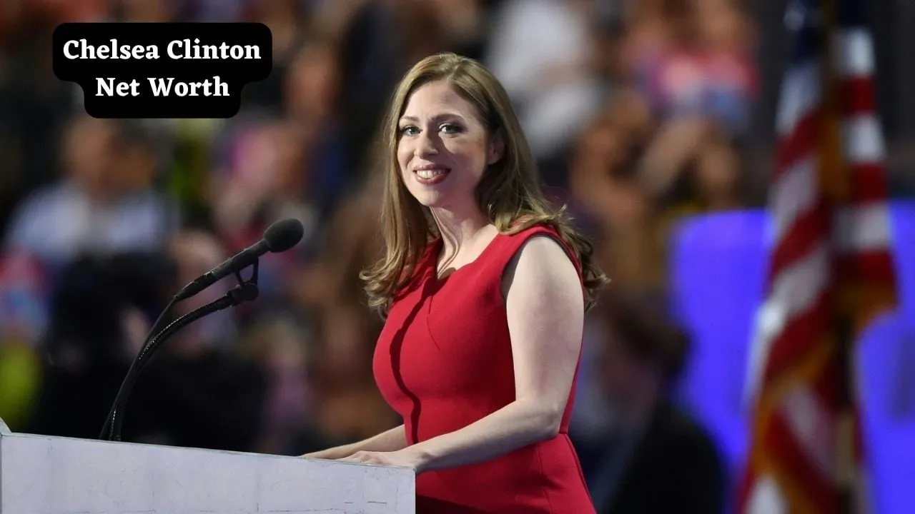 Chelsea Clinton Net Worth