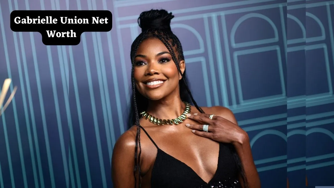 Gabrielle Union Net Worth